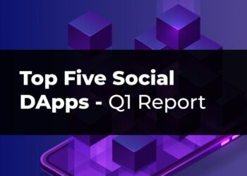Top Five Social DApps- Q1 Report