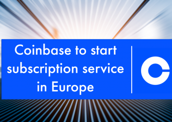 Coinbase to start subscription service in Europe