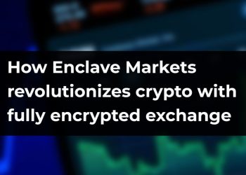 How Enclave Markets  revolutionizes crypto with fully encrypted exchange