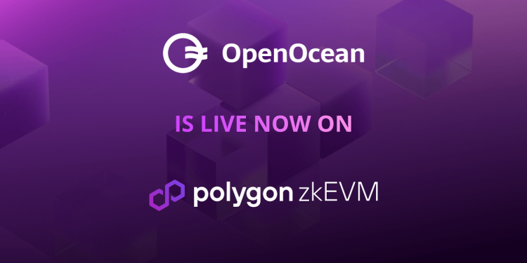 DeFi Aggregator OpenOcean launches on Polygon zkEVM as the the first dex aggregator
