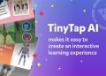 TinyTap Creates AI Features to Revolutionize Educational Game Creation