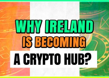 Why Ireland Is Becoming a Crypto Hub? – Cryptocurrency News