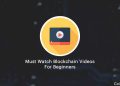 9 Must Watch Blockchain Videos For Beginners (Free)