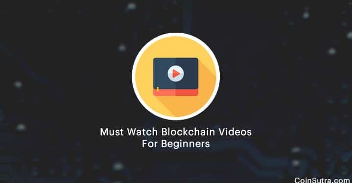 9 Must Watch Blockchain Videos For Beginners (Free)