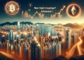 Hong Kong sets sights on Bitcoin, Ethereum ETFs: Will you see new highs?