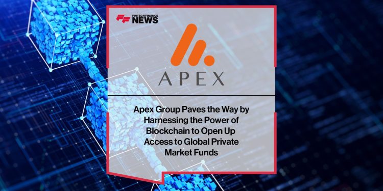 Apex Group Uses Blockchain to Access Private Market Funds