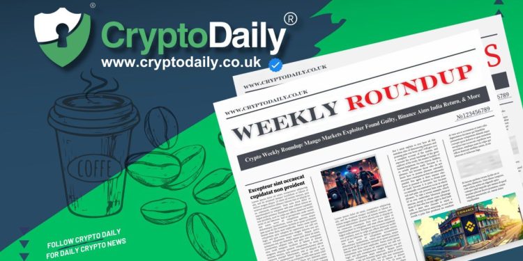 Crypto Weekly Roundup: Mango Markets Exploiter Found Guilty, Binance Aims India Return, & More