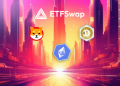 Expert Who Caught A 100X On Both Shiba Inu And Dogecoin Says You Should Buy ETFSwap (ETFS) Presale NOW
