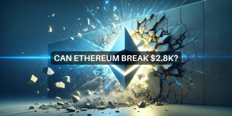 Can Ethereum break the $2.8K barrier? Market indicators say yes!